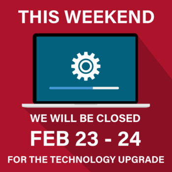 Graphic showing we will be closed Feb. 23-24 and to read about service interruptions and online banking changes.